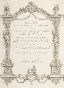 Művek gyűjteménye a lakatosművészetben ... a Place Royale -n Nancyben alkotó: Jean Lamour